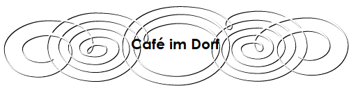 Caf im Dorf