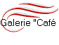 Galerie "Caf im Dorf"